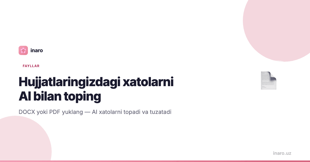 Hujjatlaringizdagi xatolarni AI bilan toping