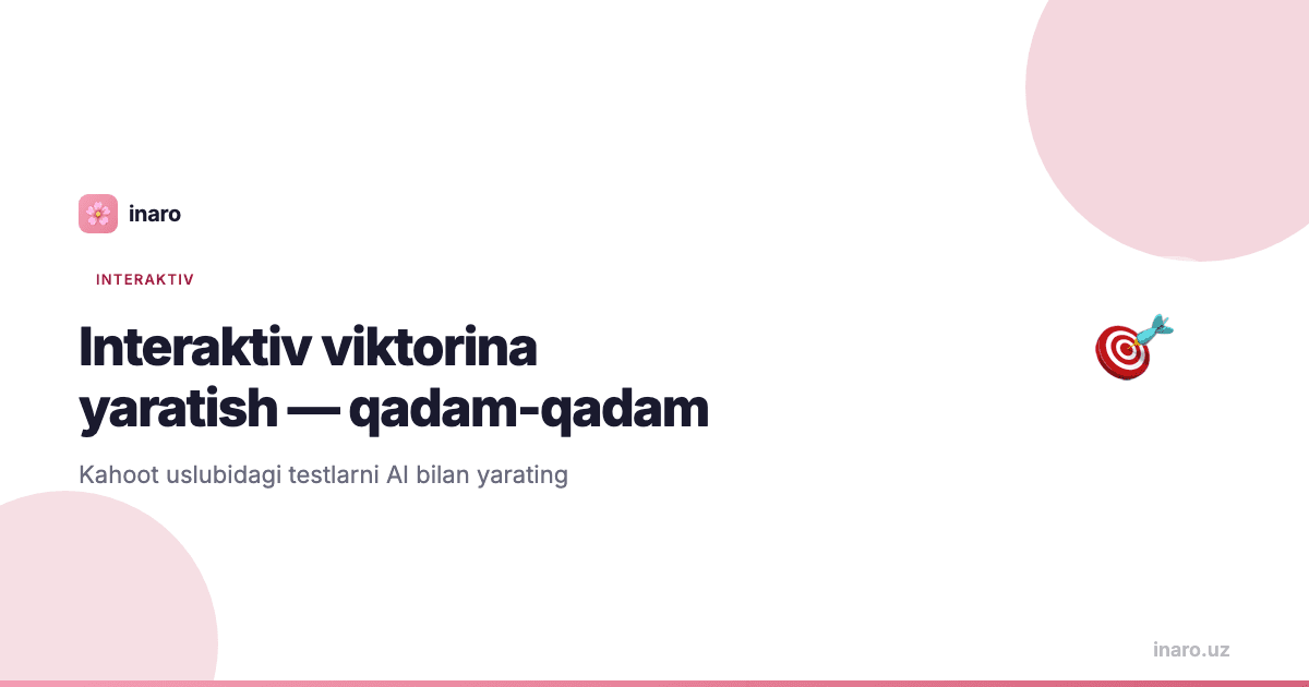 Interaktiv viktorina yaratish — qadamma-qadam